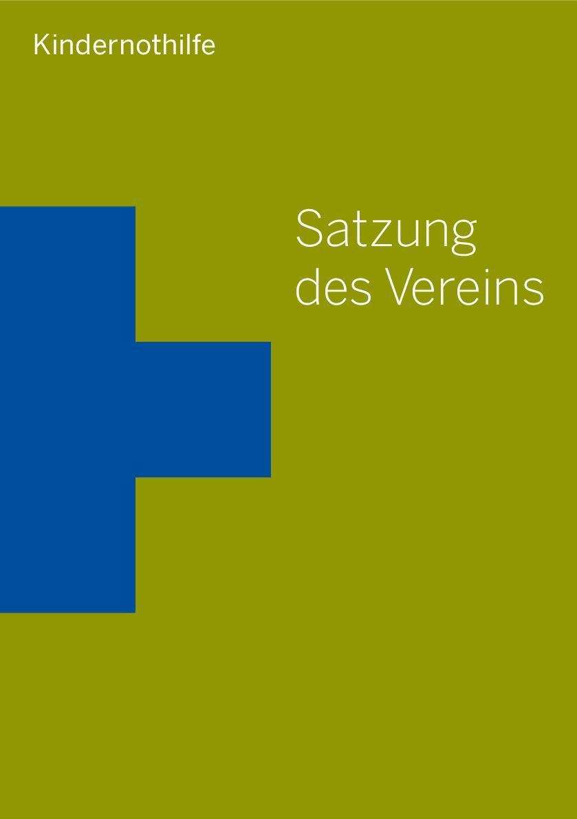 Satzung der Kindernothilfe Satzung der Kindernothilfe