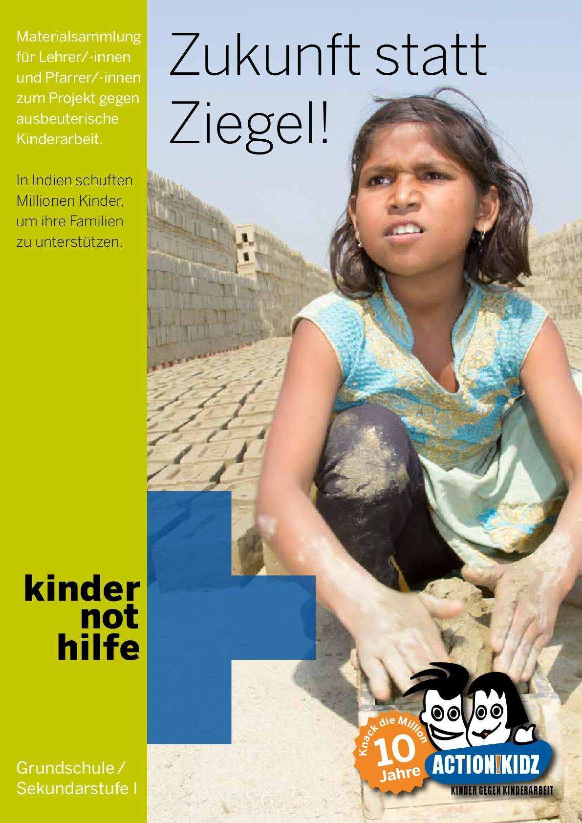 Titelbild Unterrichtsmaterial Zukunft statt Ziegel (Quelle: Kindernothilfe) Titelbild Unterrichtsmaterial Zukunft statt Ziegel (Quelle: Kindernothilfe)