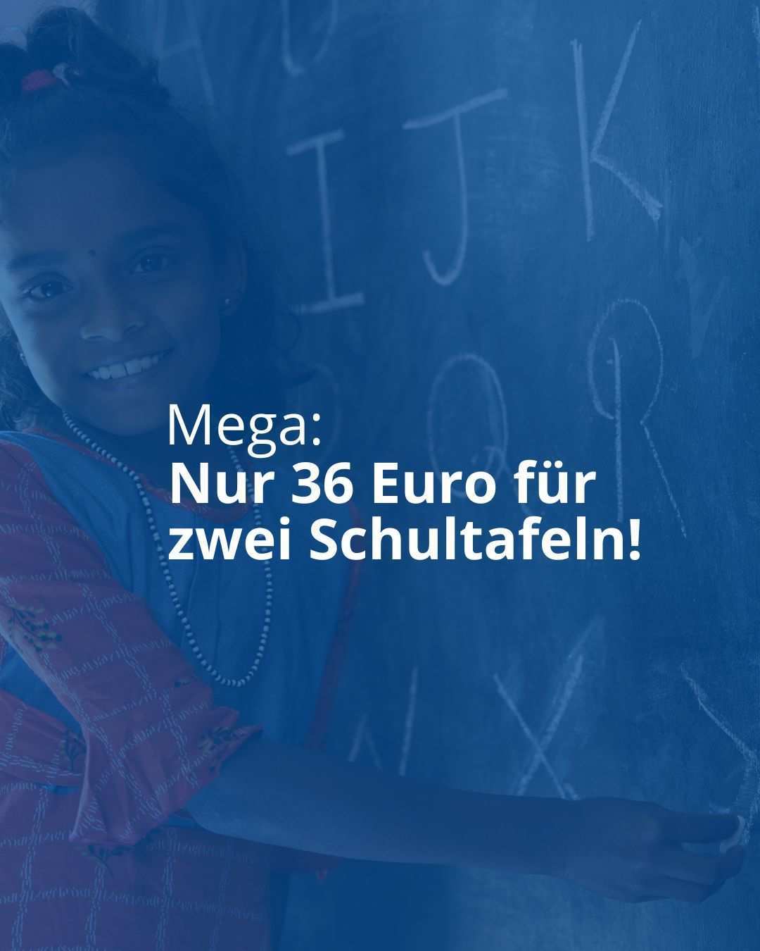 Deine Spende reicht aus, damit wir in unseren Projekten zwei Schultafeln anschaffen können.