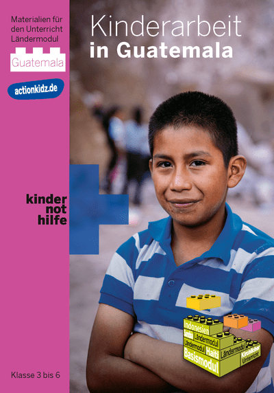 Coverbild Action!Kidz-Material Guatemala (Quelle: Kindernothilfe) Coverbild Action!Kidz-Material Guatemala (Quelle: Kindernothilfe)