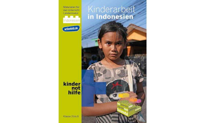 Ländermodul Indonesien Titelbild (Quelle: Kindernothilfe) Ländermodul Indonesien Titelbild (Quelle: Kindernothilfe)