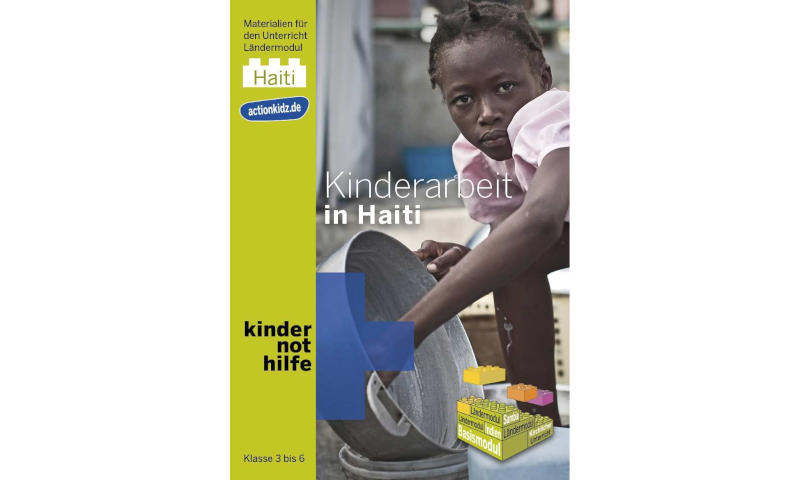 Ländermodul Haiti Titelbild (Quelle: Kindernothilfe) Ländermodul Haiti Titelbild (Quelle: Kindernothilfe)