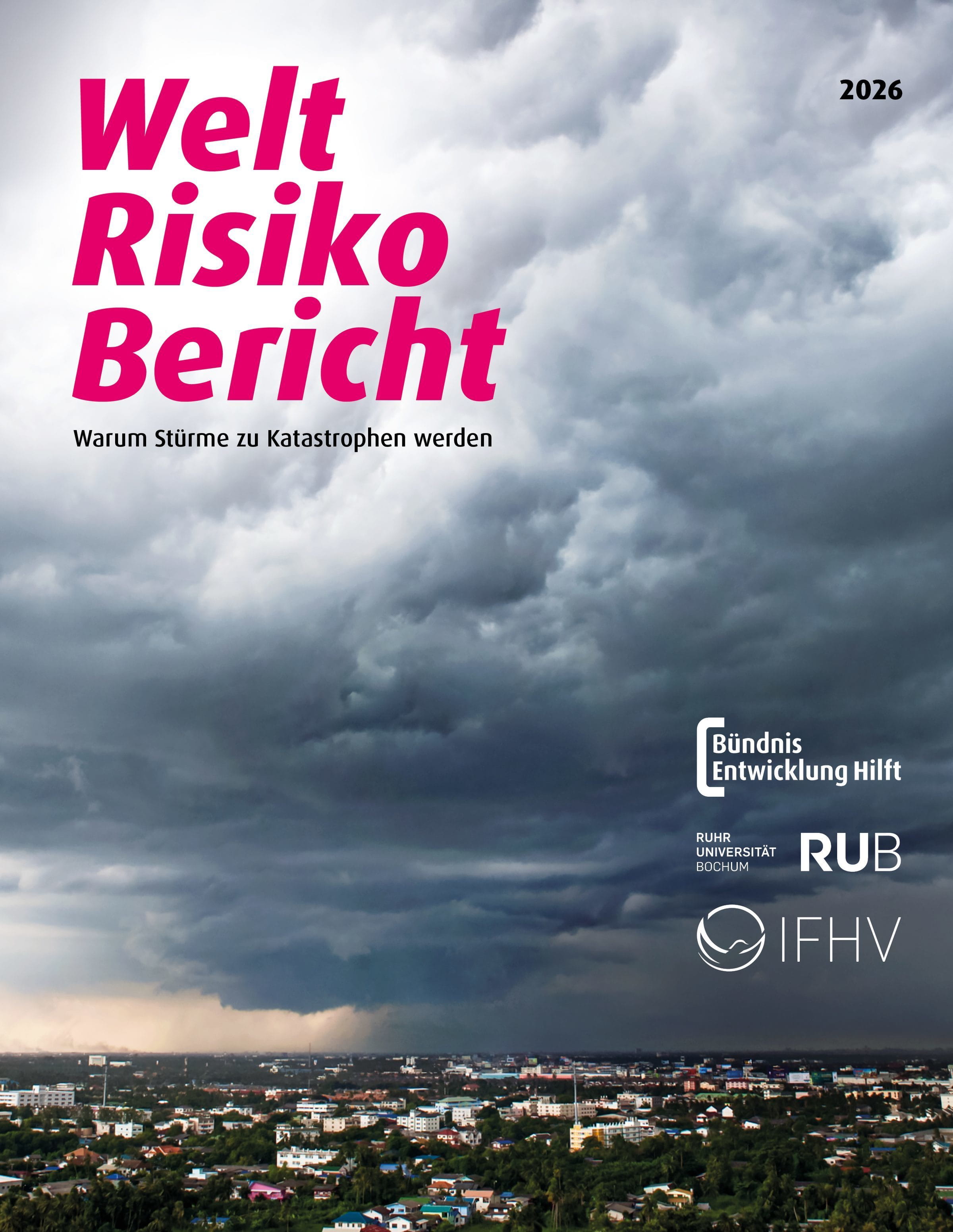 Cover des WeltRisikoBerichts 2026: Warum Stürme zu Katastrophen werden (Quelle: BEH, RUB, IFHV)